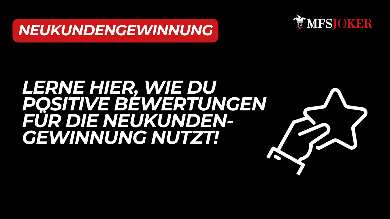 Warum du positive Bewertungen sammeln und für die Neukundengewinnung nutzen solltest