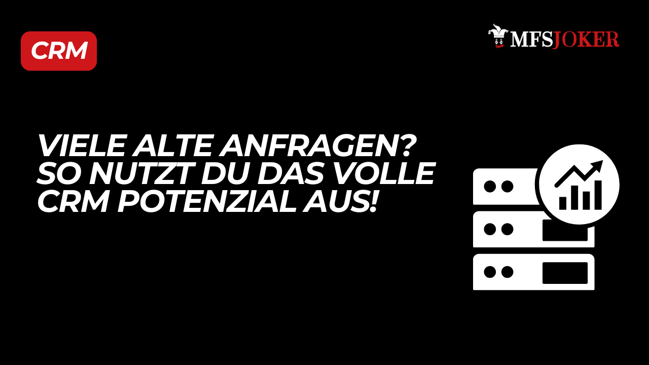 Wie kannst du mehr aus den bestehenden Anfragen rausholen? So nutzt du dein CRM-Potenzial
