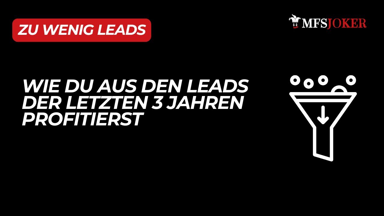 Zu wenig Leads – wie du aus den Leads der letzten drei Jahre profitierst